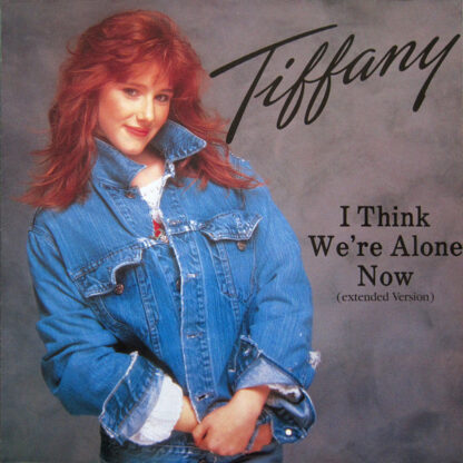 Tiffany – I Think We're Alone Now (Extended Version)     12"